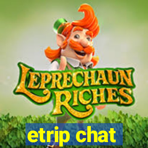 etrip chat